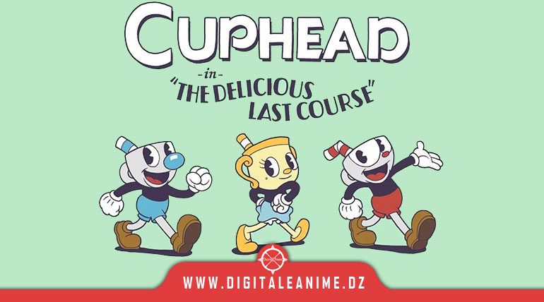 Cuphead: The Delicious Last Course المراجعة