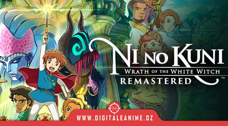 NI NO KUNI: WRATH OF THE WHITE WITCH REMASTERED