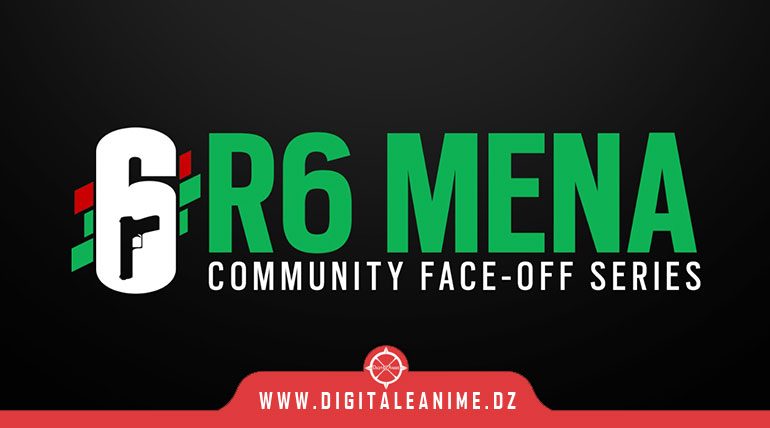  الإعلان الرسمي عن R6 MENA Community FACE-OFF Series