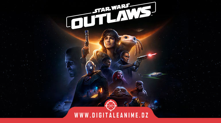  لعبة Star Wars Outlaws تصدر في 30 أغسطس