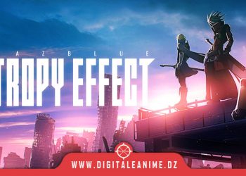مراجعة BlazBlue Entropy Effect