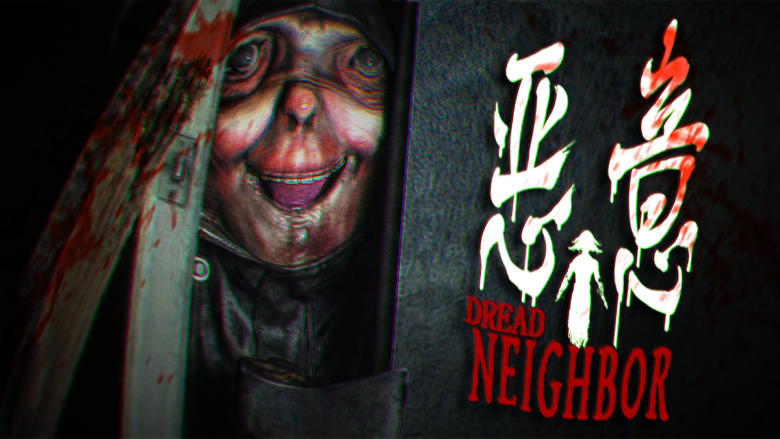 Dread Neighbor